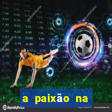 a paixão na ciência da venda bb significa